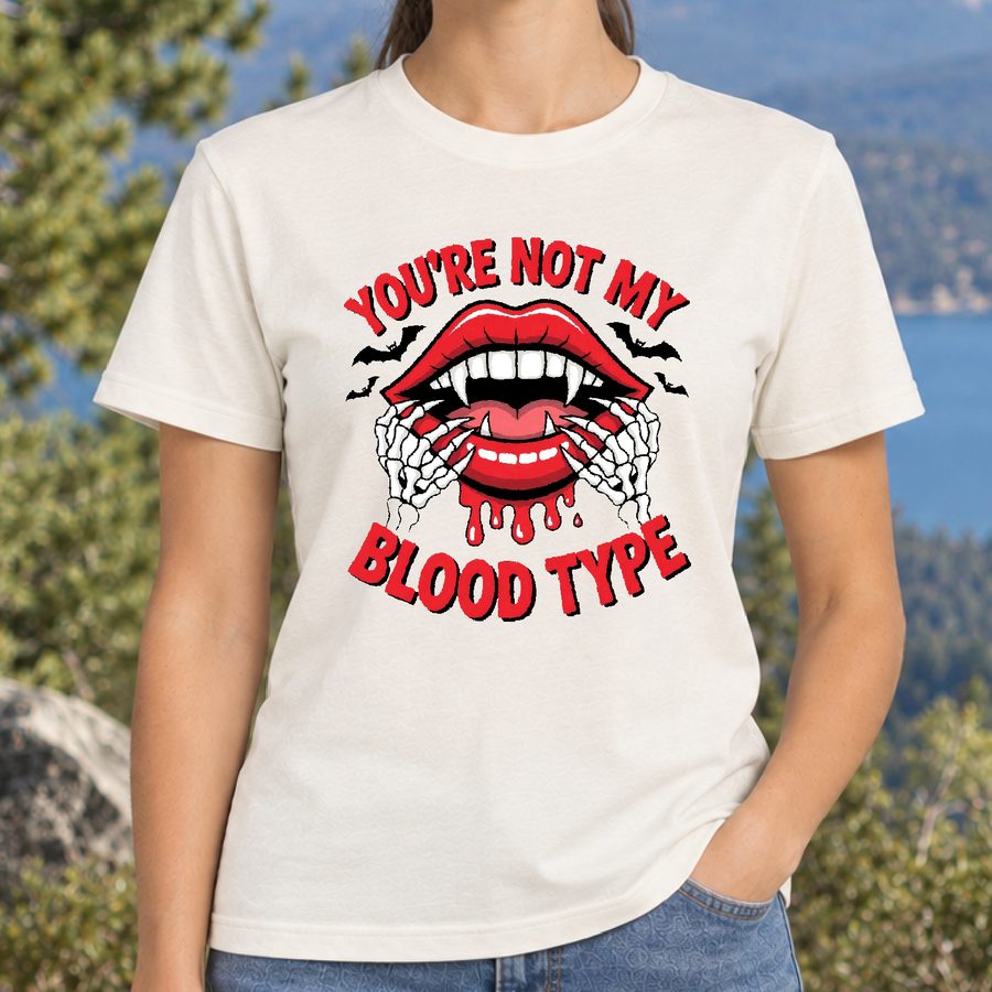 You Are Not My Blood Type